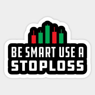 Trader - Be Smart Use Stoploss Sticker